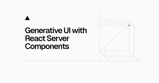 Generative UI Chatbot with React Server Components